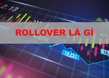 Rollover là gì? Cách tính phí Rollover và ứng dụng trong giao dịch forex