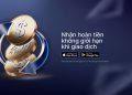 Khuyến mãi sàn XM Cashback không giới hạn từ 15/07 – 15/08/2025