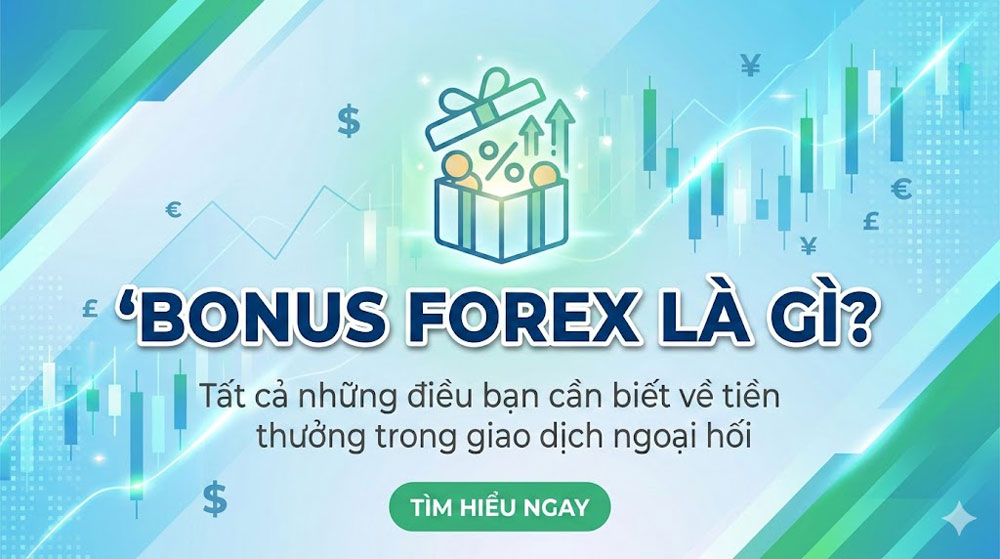 bonus forex la gi